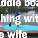 PADDLE-BOARD-FISHING-WITH-THE-WIFE