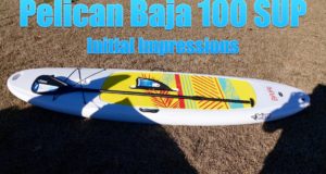 Pelican-Baja-100-SUP-Initial-Impressions